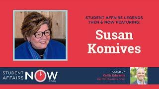 Student Affairs NOW: Susan Komives