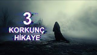 GECE RÜYALARINIZA GİRECEK 3 KORKU HİKAYESİ | Yaşanmış Korkunç Olaylar