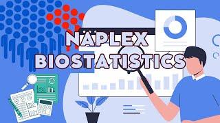 Master Biostatistics for NAPLEX Exam: Pharmacy Student's Ultimate Guide