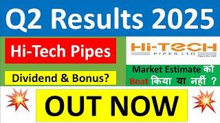 HITECH PIPES Q2 results 2025 | HITECH PIPES results today | HITECH PIPES Share News | HITECH Share