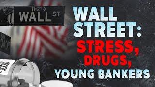 Why Wall Street's Stressed Young Bankers Are Getting High On ADHD Medication