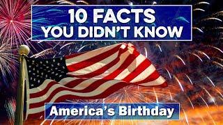 4th of July - 10 THINGS you didn't know about Independence Day - Kid History