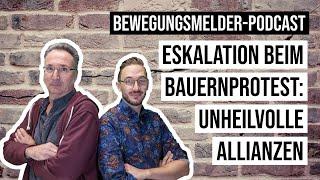 Unheilvolle Allianzen: Querdenker, Rechtsextreme und die Bauernproteste [Bewegungsmelder #17]