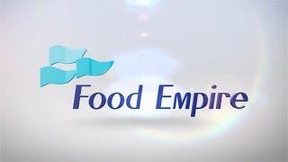 Food Empire Holdings – A Global Branding Company in Food & Beverage Sector - Corporate Video