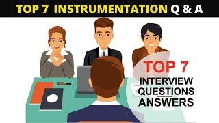 Top Instrumentation and Control Interview Questions for Instrument  Technicians/ Engineers