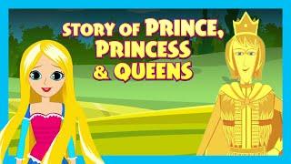 Story Of Prince, Princess & Queens | Animated Stories For Kids | Moral And Bedtime Stories For Kids