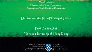 Daoism and the Non-Finality of Death, David Chai