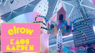 PRESENTATION at elrow'art KAOS GARDEN I elrow