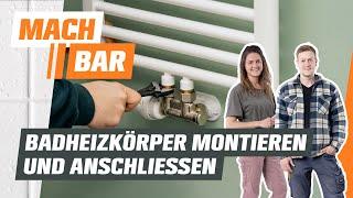 Badheizkörper montieren und anschließen | OBI