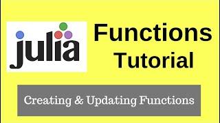 Julia Tutorial | How to create and work with functions in Julia