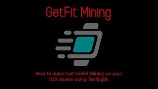 How To Download GetFit Mining on Your iOS Device