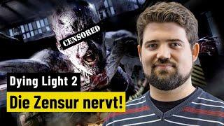 Dying Light 2 | MEINUNG | Wir brauchen eine Uncut Version für Deutschland!