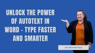 Unlock the Power of AutoText in Word - Type Faster and Smarter