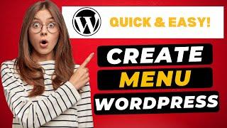 How To Create Menu In WordPress 2024  - (FAST & Easy!)