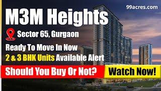 Why M3M Heights Stands Out for New Home Buyers?