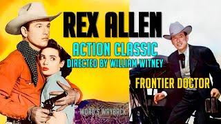 REX ALLEN stars in “The Homesteaders” Free Western Action! Directed by William Witney! WOW!