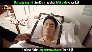 Đại ca giang hồ lần đầu mắc phải lưới tình và cái kết - Review phim Hàn