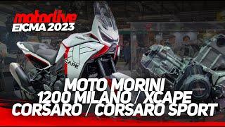 EICMA 2023 : MOTO MORINI MILANO 1200 & XCAPE 1200 & CORSARO & CORSARO SPORT | MOTORLIVE