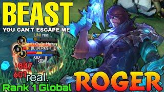 Deadly Beast Roger Aggressive Gameplay - Top 1 Global Roger by real. - Mobile Legends