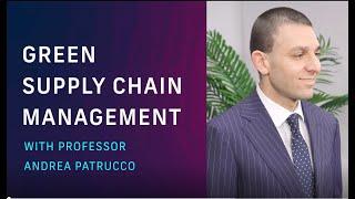 Meet the Experts: What is Green Supply Chain Management?