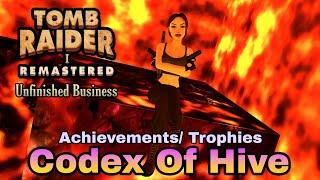 Tomb Raider 1 Remastered Unfinished Business | Achievements/Trophies - Codex Of Hive