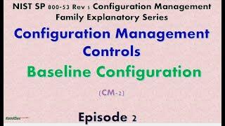 Episode 2 BASELINE CONFIGURATION (CM-2)