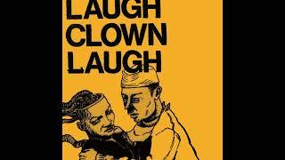 Laugh Clown Laugh - Feel So Young