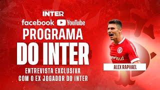 Programa do Inter | 05/03/2025 | Alex Raphael