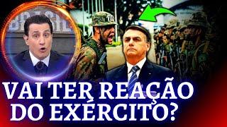 Se Bolsonaro for preso, vai ter reação do Exército?