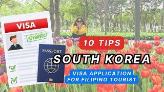 10 Tips for South Korean Visa Application for Filipino Tourists | 2024