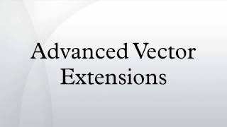 Advanced Vector Extensions