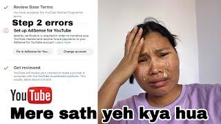 Step 2 error set up Adsense for youtube | Yeh mere sath kya hua