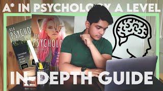 Getting an A* in PSYCHOLOGY A-Level | AQA Psychology | Tips And Advice For Students | IN-DEPTH