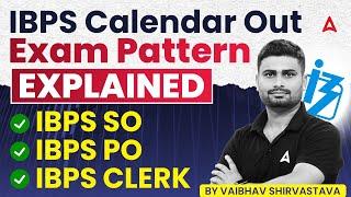 IBPS Calendar 2025-26 | Exam Pattern Explained IBPS PO & IBPS Clerk | By Vaibhav Srivastava