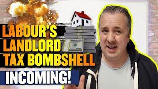 Labour’s Landlord Tax Bombshell Incoming!