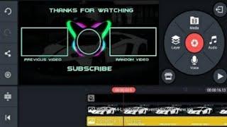 HOW TO MAKE COOL OUTRO || END SCREEN TEMPLATE ON ANDROID  KINEMASTER TUTORIAL 2021 END SCREEN EDIT 