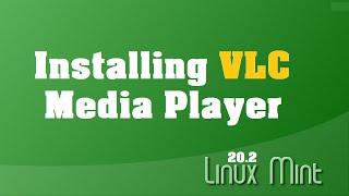 How to Install VLC Player on Linux Mint 20 | VLC Media Player for Linux Mint 20.2 | Linux Guide
