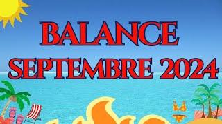 #BALANCE  SEPTEMBRE 2024 OPPORTUNITÉS FINANCIÈRES, MESSAGES CÉLESTES ET VÉRITÉS RÉVÉLÉS 