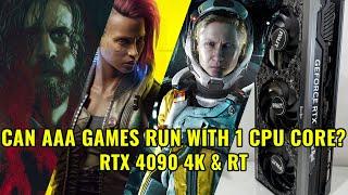 1 CPU CORE & RTX 4090 Vs Ray Traced AAA Games - Will They Run?