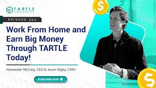 Work From Home and Earn Big Money Through TARTLE Today!