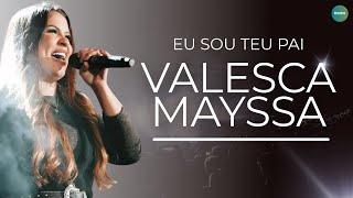 Valesca Mayssa  |  Os Melhores Clipes [DVD Eu Sou Teu Pai]