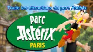 Toutes les attractions du parc Astérix