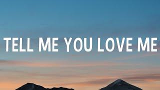 Demi Lovato - Tell Me You Love Me (Lyrics)