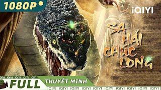 【Thuyết Minh】Sa Hải Chúc Long | Viễn Tưởng | iQIYI Movie Vietnam