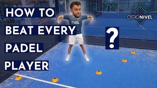 Top 11 Tactics To Beat Every Padel Player