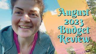 August 2023 Budget Review • Financial Independence Retire Early