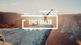 Epic Trailer - by StereojamMusic [Epic Cinematic Background Music]