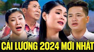 Cải Lương 2024 Mới Nhất - Cải Lương Xã Hội Việt Nam Đặc Sắc | Cải Lương Sân Khấu Hay Nhất