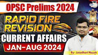 OPSC Current Affairs 2024: Complete Current Affairs Jan-Aug 2024 | By Jatadhari Sir | OPSC StudyIQ