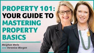 Property 101: Your Guide to Mastering Property Basics